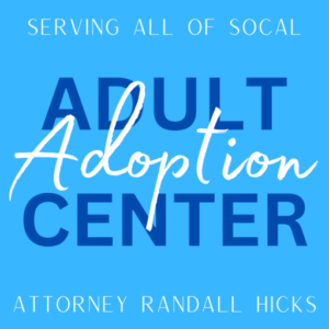 Randall Hicks, adoption attorney, has now opened the Adult Adoption Center in Santa Monica, serving Los Angeles and all of Southern California with adult adoptions. This expands his service of the Stepparent Adoption Center, which serves families doing stepparent adoptions.